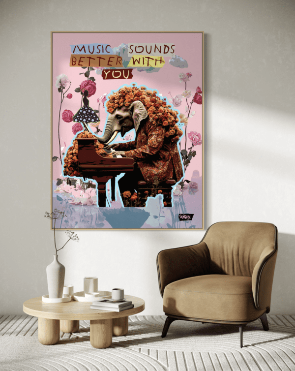 "Music Sounds Better With You"- Print